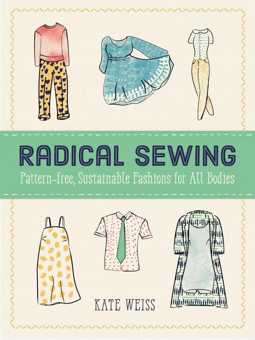 Title details for Radical Sewing by Kate Weiss - Available